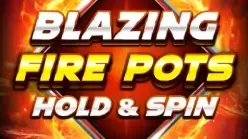 Blazing Fire Pots Hold & Spin