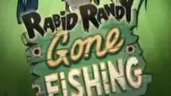 Rabid Randy Gone Fishing