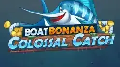 Boat Bonanza Colossal Catch