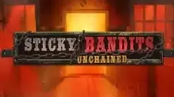 Sticky Bandits Unchained