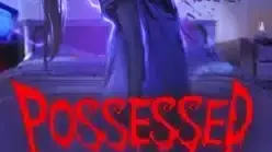 Possessed