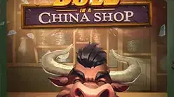 Bull in a China Shop