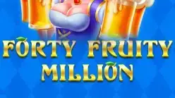Forty Fruity Million