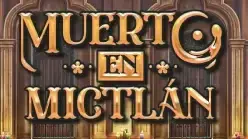 Muerto En Mictlan