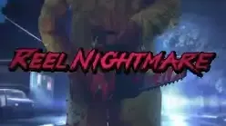Reel Nightmare