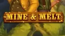 Mine & Melt