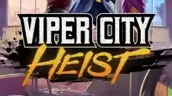 Viper City Heist