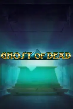 Ghost of Dead