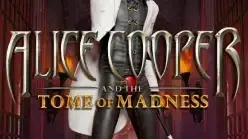 Alice Cooper and the Tome of Madness