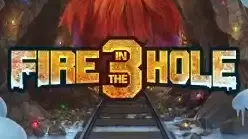 Fire in the Hole 3