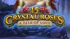 15 Crystal Roses A Tale of Love