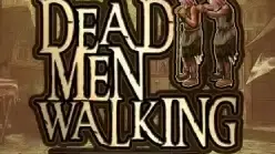 Dead Men Walking